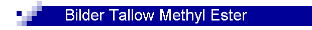 Bilder Tallow Methyl Ester