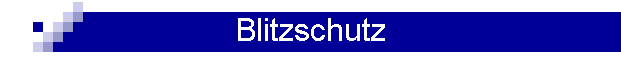 Blitzschutz