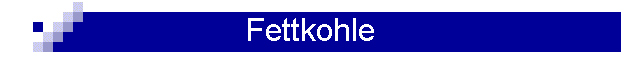 Fettkohle