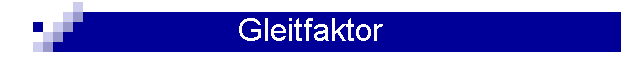 Gleitfaktor