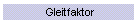 Gleitfaktor