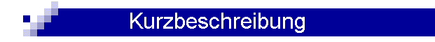 Kurzbeschreibung