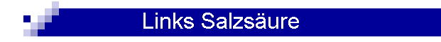 Links Salzsäure