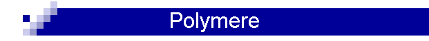 Polymere