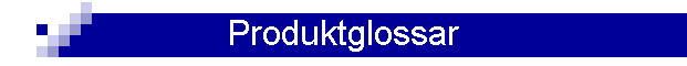 Produktglossar