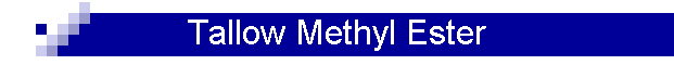 Tallow Methyl Ester