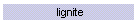 lignite