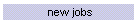 new jobs