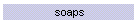 soaps